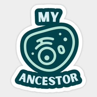 My Single Cell Ancestor Sticker